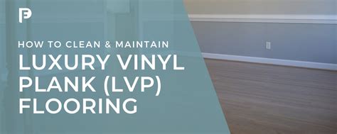 lvpm maintenance|how to maintain lvp flooring.